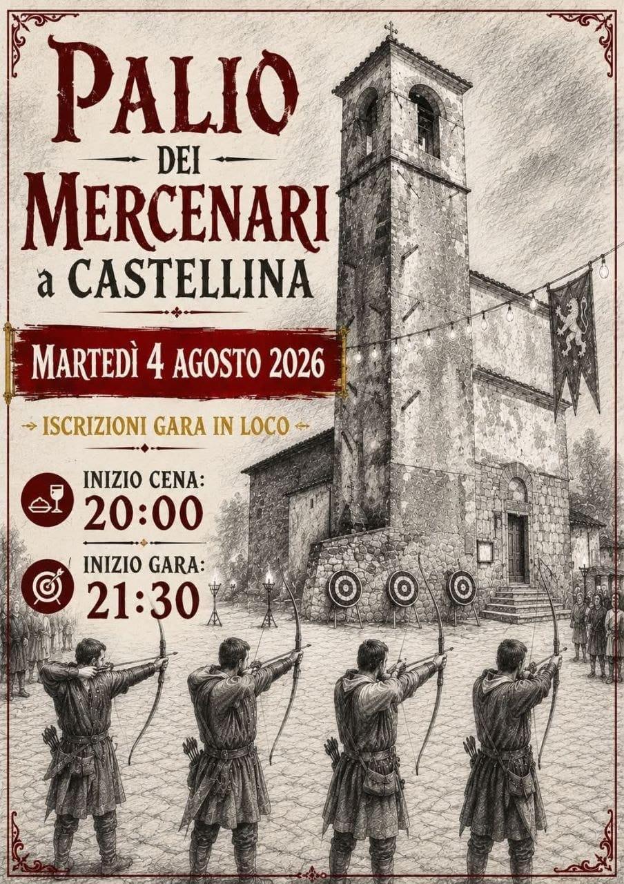 Palio dei Mercenari a Castellina (inizio cena ore 20:00 - inizio gara ore 21:30)