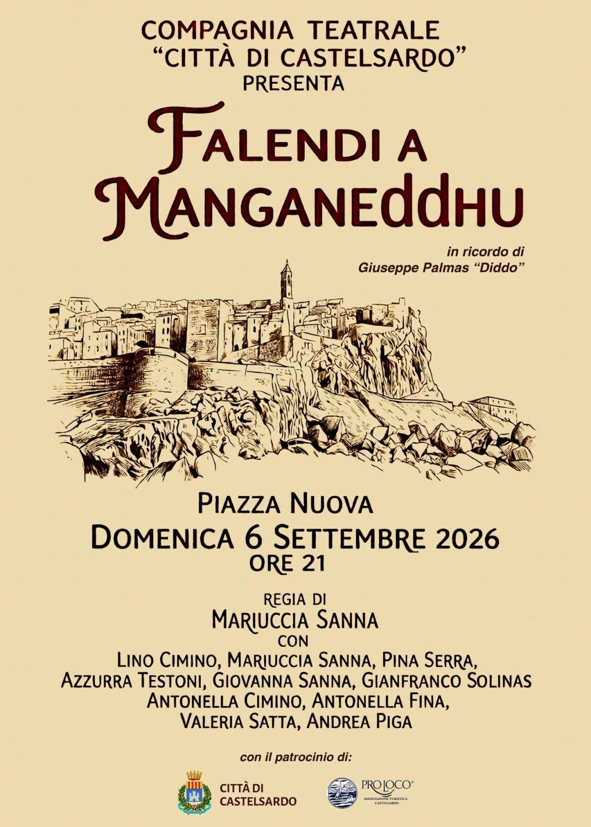 Falendi a Manganeddhu - Spettacolo Teatrale (Inizio ore 21.00) Falendi a Manganeddhu - Spettacolo Teatrale (Inizio ore 21.00)