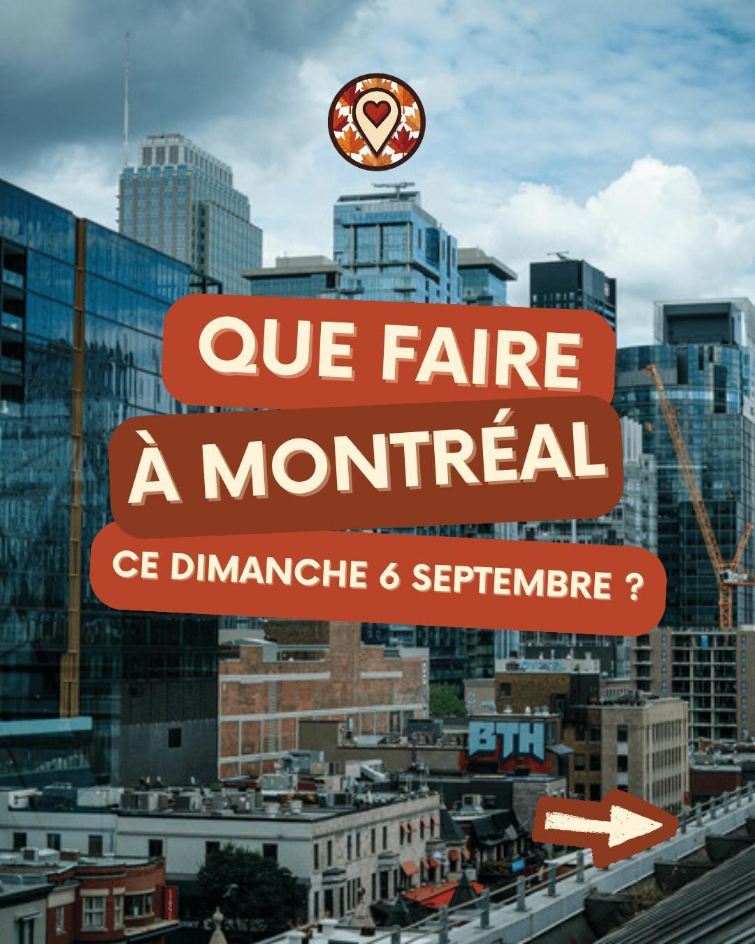 Que faire à Montréal le dimanche 6 septembre 2026 ? Notre sélection sorties & événements Que faire à Montréal le dimanche 6 septembre 2026 ? Notre sélection sorties & événements