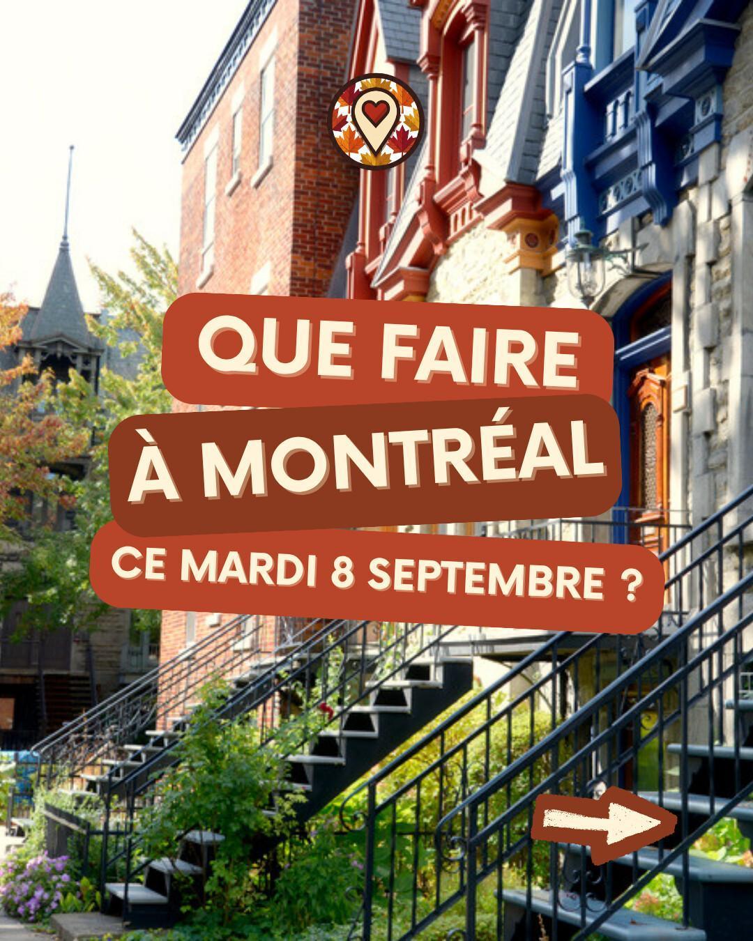 Que faire à Montréal le mardi 8 septembre 2026 ? Notre sélection sorties & événements Que faire à Montréal le mardi 8 septembre 2026 ? Notre sélection sorties & événements