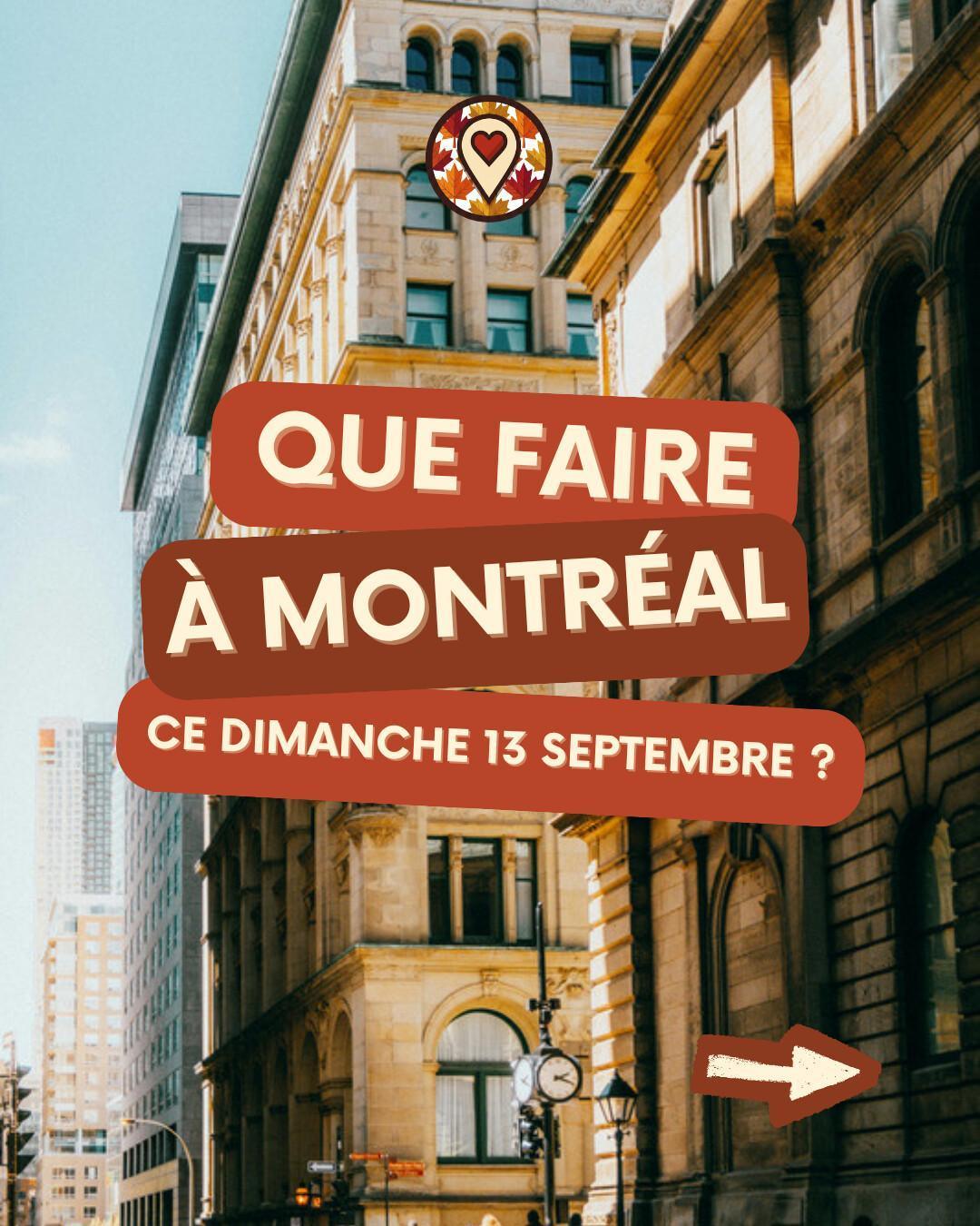 Que faire à Montréal le dimanche 13 septembre 2026 ? Notre sélection sorties & événements Que faire à Montréal le dimanche 13 septembre 2026 ? Notre sélection sorties & événements