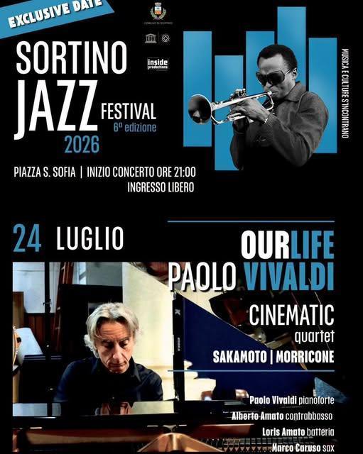 Sortino Jazz Festival - Paolo Vivaldi con l'Our Life Quarte (Inizio ore 21.00) Sortino Jazz Festival - Paolo Vivaldi con l'Our Life Quarte (Inizio ore 21.00)