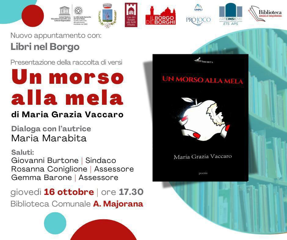 Libri nel Borgo: Presentazione della raccolta di versi "Un morso alla mela" di Maria Grazia Vaccaro (inizio ore 17.30)