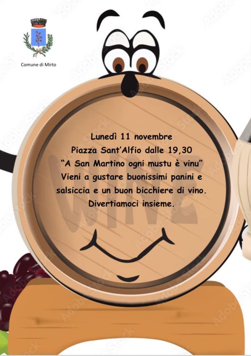 "A San Martino ogni mustu è vinu" (inizio 19.30)