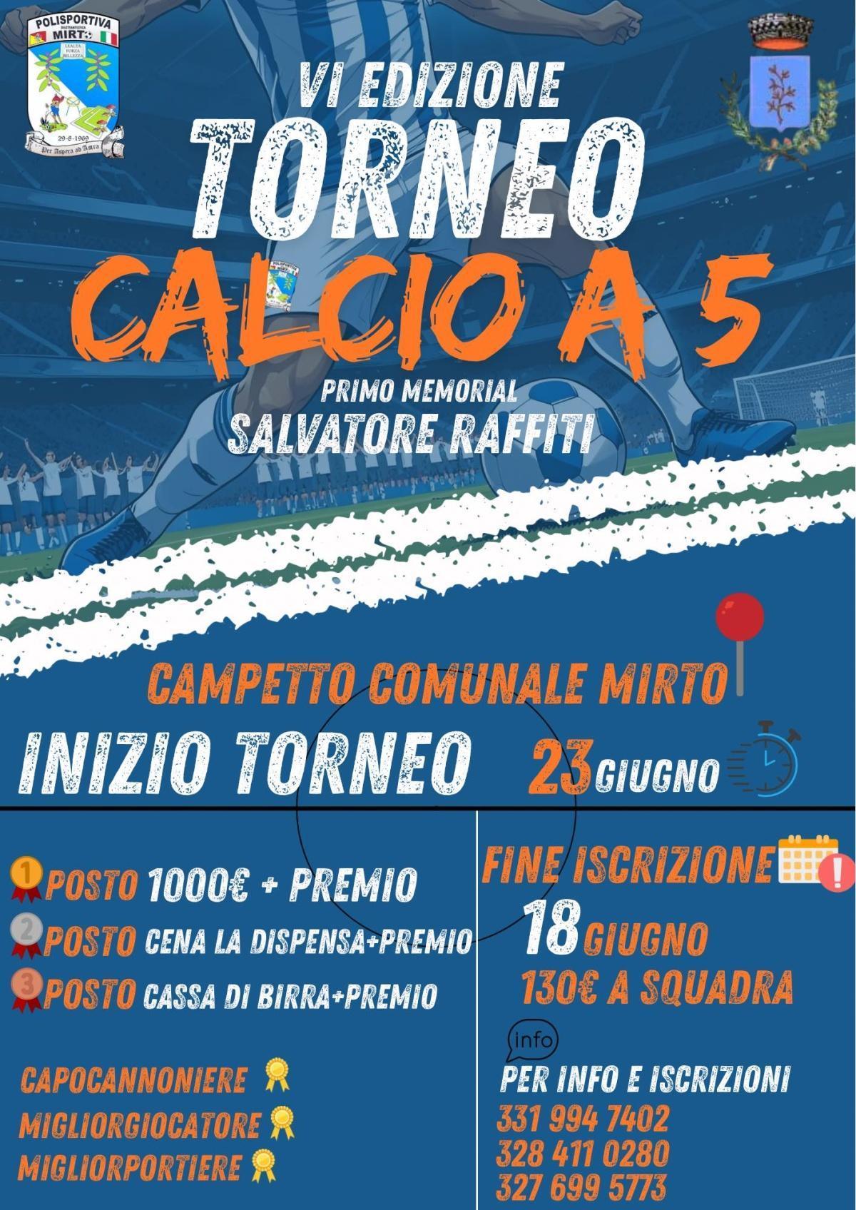 VI Torneo Calcio a 5 - Premio Memorial Salvatore Raffiti