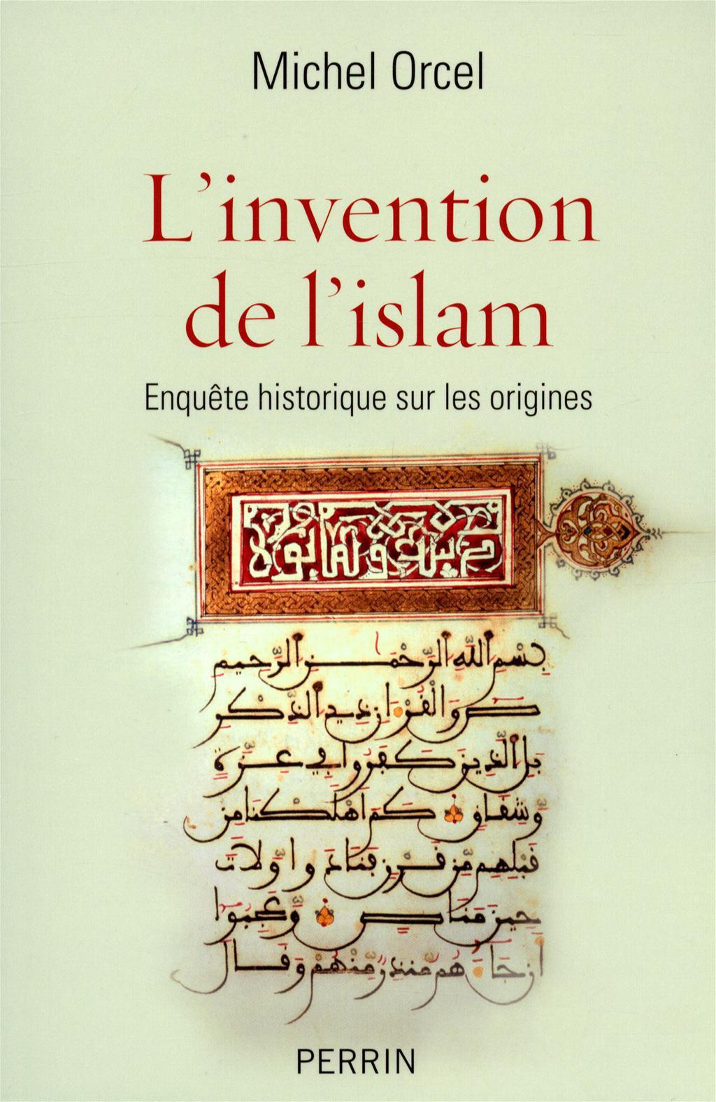 Michel Orcel L Invention De L Islam