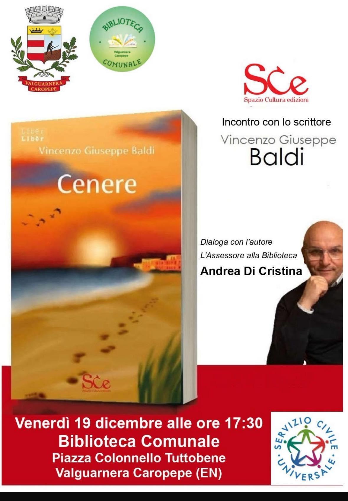 Presentazione del libro “Cenere” di Vincenzo Giuseppe Baldi (inizio ore 17.30)