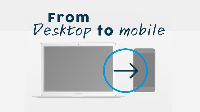 Desktop’tan Mobile Nasıl Geçiş Yaparım? (İnfografik) Desktop’tan Mobile Nasıl Geçiş Yaparım? (İnfografik)