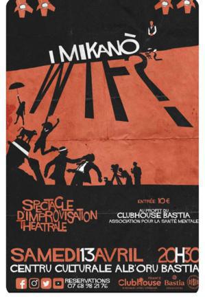 Bastia : "I Mikanò" vont vous faire rire pour la bonne cause Bastia : "I Mikanò" vont vous faire rire pour la bonne cause