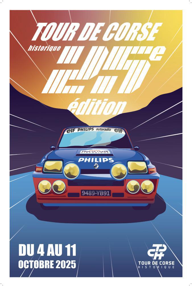 Tour de Corse Historique : l’affiche de la 25e édition dévoilée Tour de Corse Historique : l’affiche de la 25e édition dévoilée