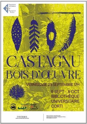 Corte - « Castagnu, bois d’œuvre » une expo à voir jusqu'au 5 octobre Corte - « Castagnu, bois d’œuvre » une expo à voir jusqu'au 5 octobre