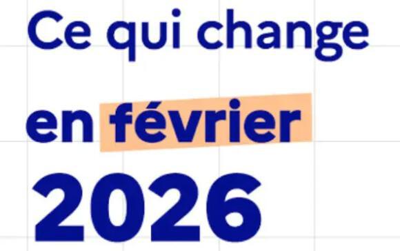 Tout ce qui a changé au 1er février Tout ce qui a changé au 1er février