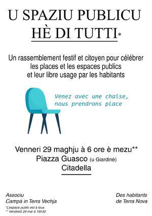 "U spaziu publicu hè di tutti, venez avec votre chaise prendre place" : des Bastiais se mobilisent pour leurs espaces publics "U spaziu publicu hè di tutti, venez avec votre chaise prendre place" : des Bastiais se mobilisent pour leurs espaces publics