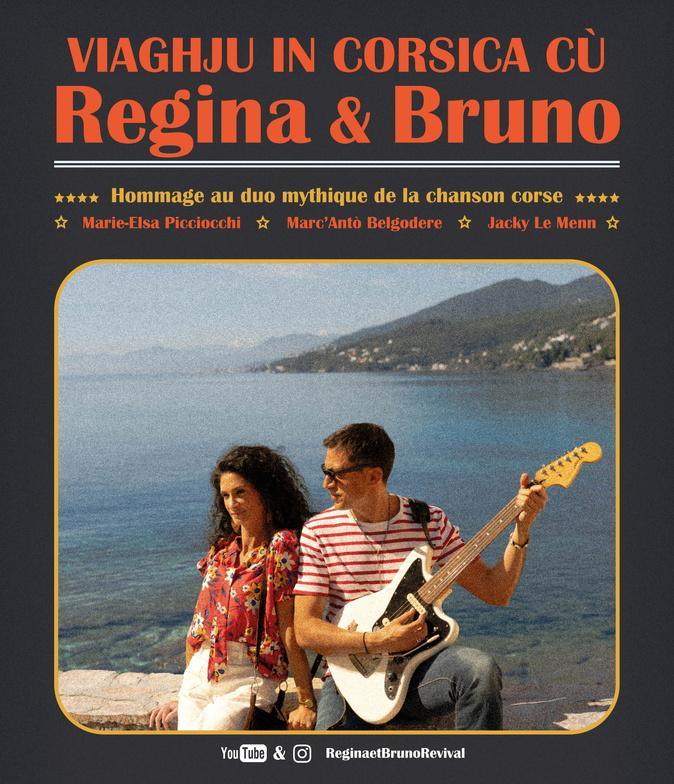 « Viaghju in Corsica cu Regina è Bruno » : Un spectacle en hommage au duo mythique « Viaghju in Corsica cu Regina è Bruno » : Un spectacle en hommage au duo mythique