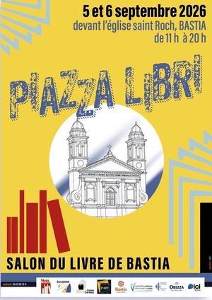 « Piazza libri » : la littérature « hors les murs » les 5 et 6 septembre à Bastia