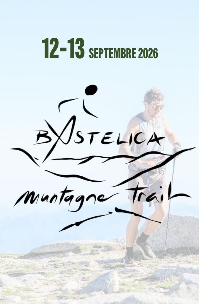 Bastelica Trail : une deuxième édition qui prend de la hauteur Bastelica Trail : une deuxième édition qui prend de la hauteur