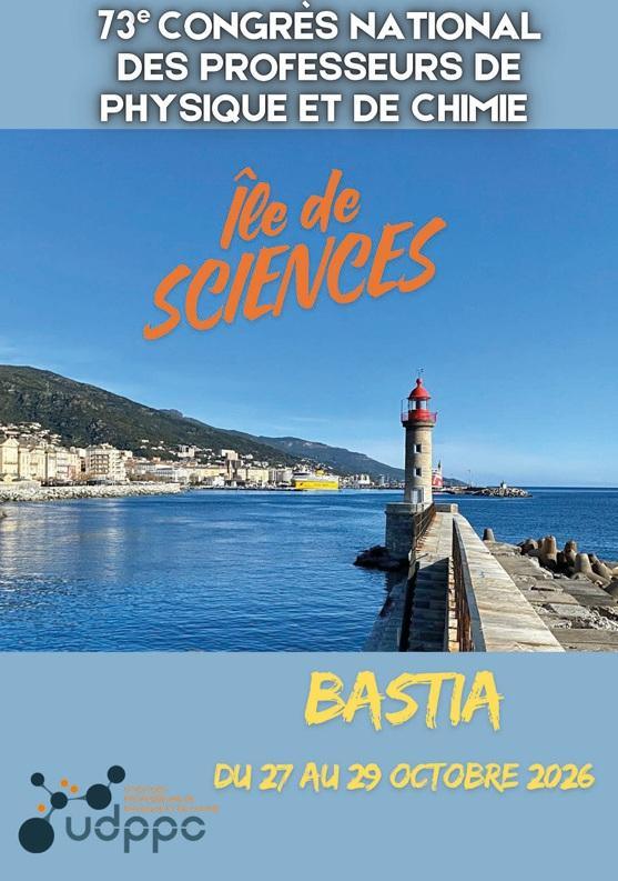 Bastia : 73e Congrès national des professeurs de physique et de chimie Bastia : 73e Congrès national des professeurs de physique et de chimie