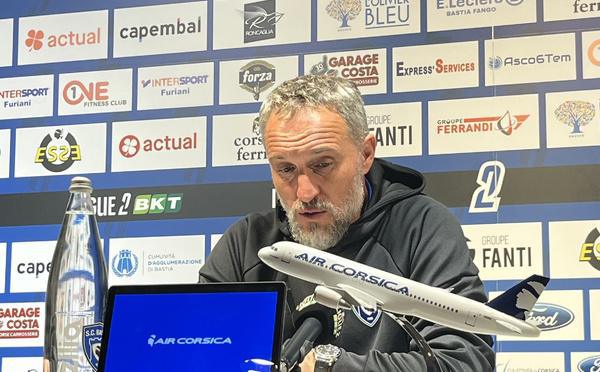 Benoît Tavenot (SC Bastia) « C’est catastrophique… en 20 minutes on se trucide »