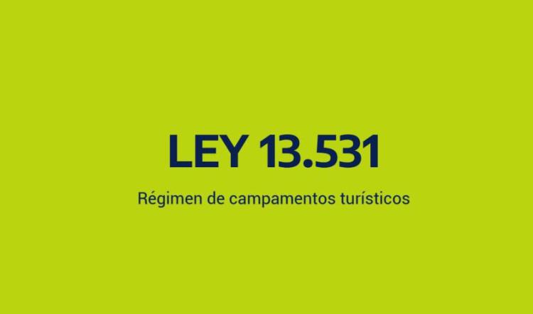 Ley 13531 - Régimen de Campamentos Turísticos