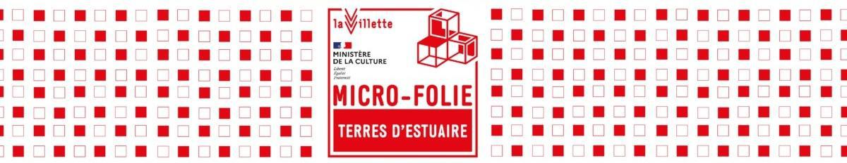 MICRO-FOLIE TERRES D’ESTUAIRE