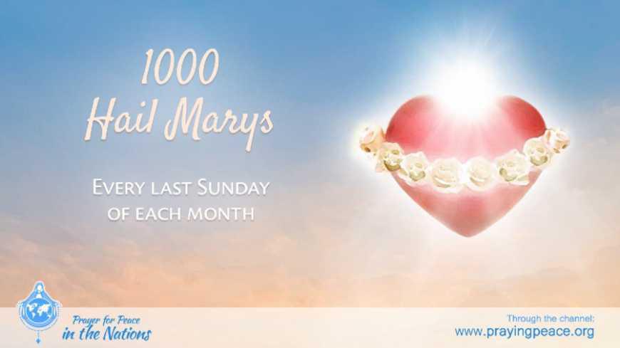 Praying 1,000 Hail Marys for Peace in the Nations