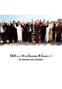 Il était une fois... Le Vivre ensemble à Cannes ! 2011/2014...