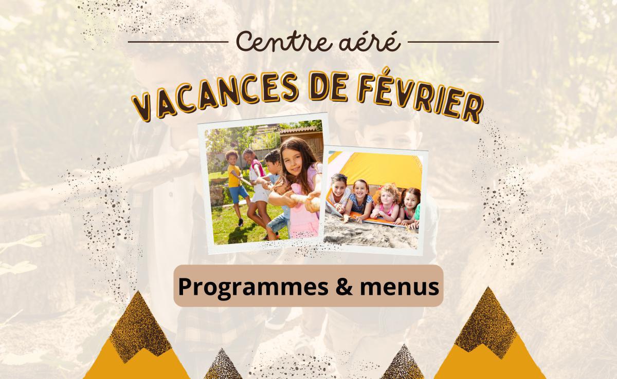 Programmes & menus des vacances de février pour vos enfants Programmes & menus des vacances de février pour vos enfants
