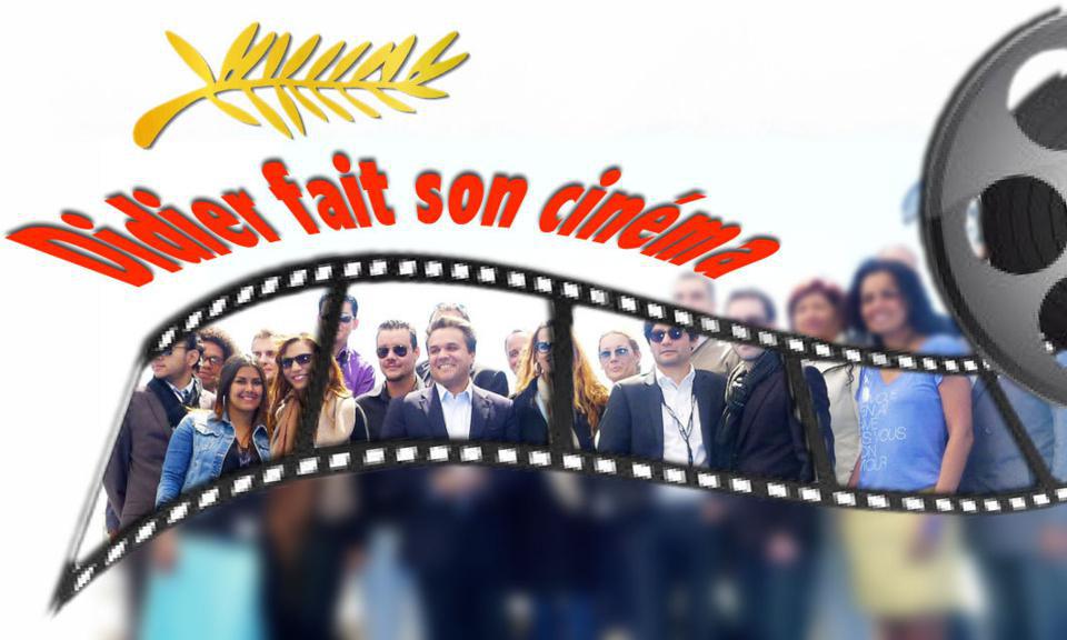 Didier fait son cinéma