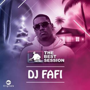  DJ FaFi  - The Best Session - EP.6 #NWEL édition