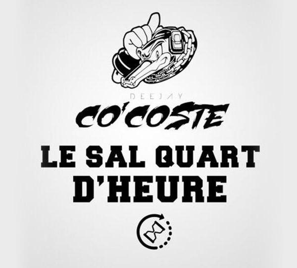 DJ CO'COSTE - SALE QUART D'HEURE S01.E01