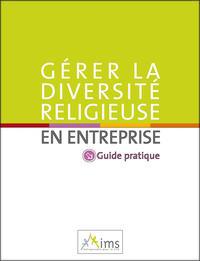 Diversité religieuse : « Ces questions correspondent à un besoin réel des entreprises »