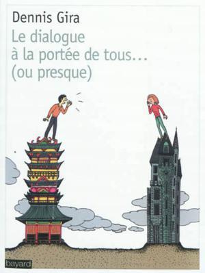 Dialogue, mode d’emploi