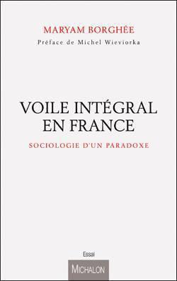 France : ces musulmanes qui adoptent le voile intégral