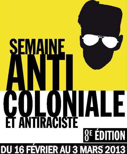 La 8e édition de la Semaine anti-coloniale se déroule cette année en France du 16 février au 3 mars 2013.