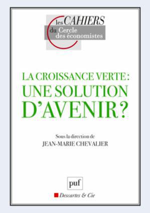 La croissance verte, remède anti-crise(s) ?