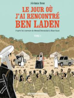 Le jour où j’ai rencontré Ben Laden : l'itinéraire vers l'Afghanistan de deux jeunes à l'aube du 11-Septembre