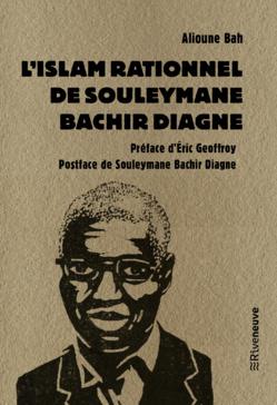 L’islam rationnel de Souleymane Bachir Diagne, vu par Alioune Bah