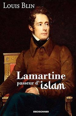 Alphonse de Lamartine, un intellectuel engagé islamophile