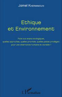 Ethique et environnement, de Jamel Khermimoun
