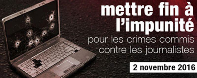 L’impunité pour les crimes commis contre des journalistes dénoncée