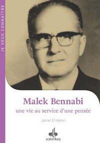 Malek Bennabi, une vie au service d’une pensée