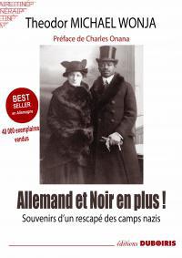 Theodor Michael Wonja : récit d’un Noir allemand rescapé des camps nazis