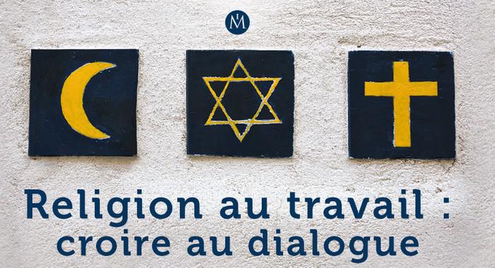 L'expression du fait religieux au travail, un phénomène en hausse mais mieux géré