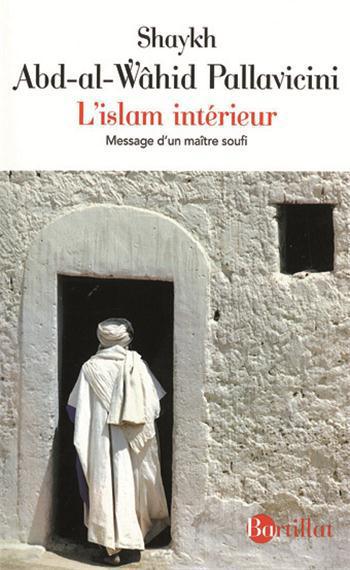 L'islam intérieur – Message d'un maître soufi
