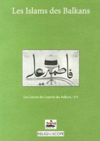 Les Islams des Balkans