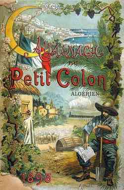 L'agriculture en Algérie française, une illustration concrète du processus colonial au Maghreb