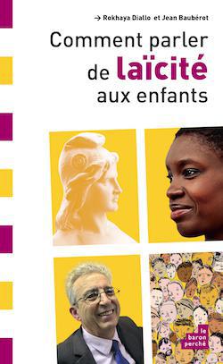 Comment parler de la laïcité aux enfants ?