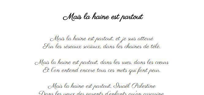 Mais la haine est partout