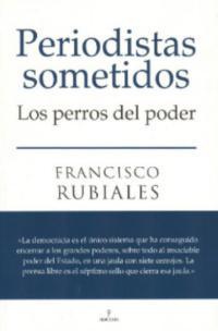 Los "perros del poder" hacen horas extras