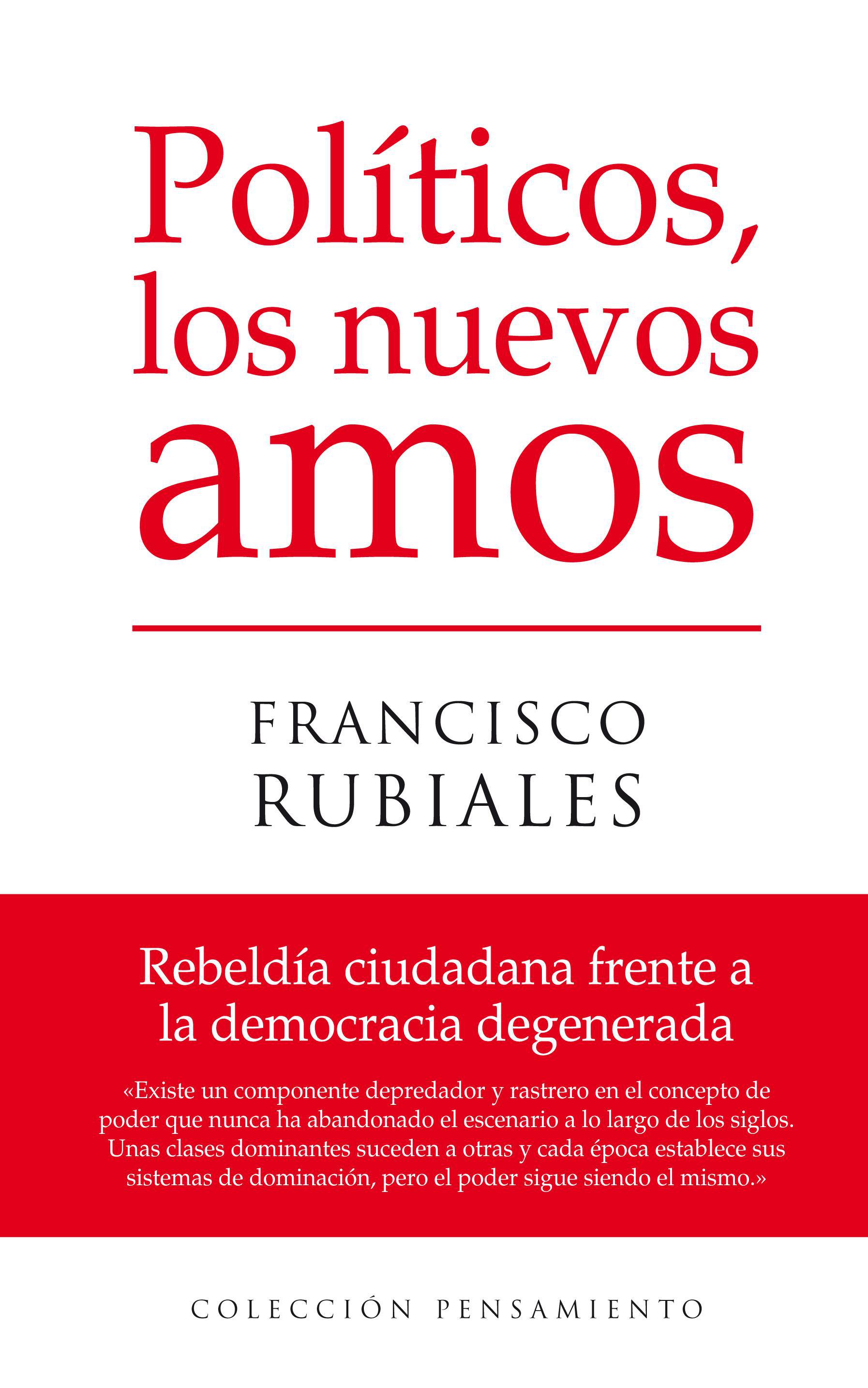 Luchar cada día por la democracia en la España podrida